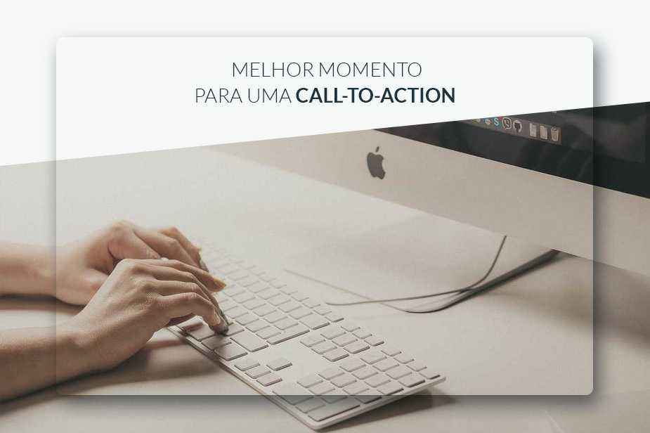 MELHOR MOMENTO PARA UMA CHAMADA PARA AO