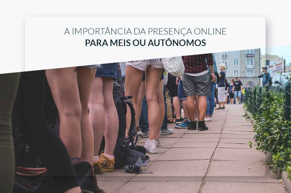 Importncia da Presena Online para MEIs ou Autnomos