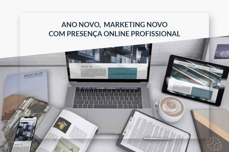 Ano novo, marketing novo com presena online profissional